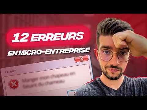 12 erreurs à absolument éviter en micro-entreprise